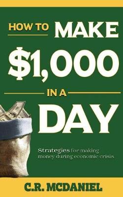 Book cover for How to Make $1,000 in a Day