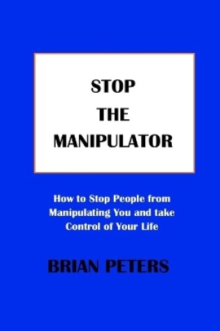 Cover of Stop the Manipulator