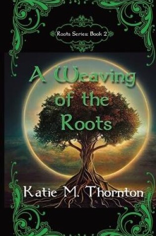 Cover of A Weaving of the Roots