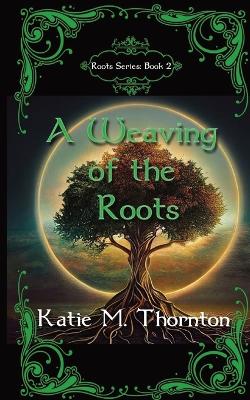 Book cover for A Weaving of the Roots