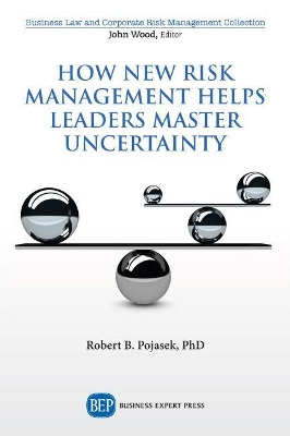 Book cover for How New Risk Management Helps Leaders Master Uncertainty