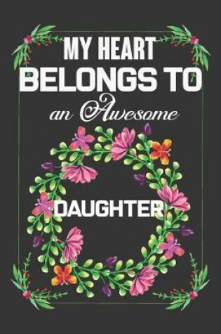 Cover of My Heart Belongs To An Awesome Daughter