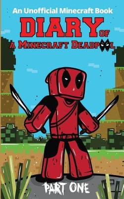 Book cover for Diary of a Minecraft Deadpool