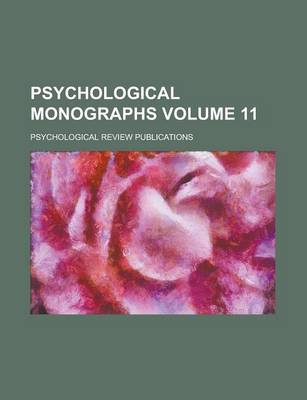 Book cover for Psychological Monographs Volume 11