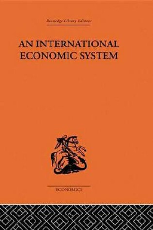 Cover of An International Economic System