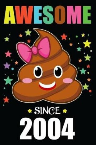Cover of Awesome Since 2004 Poop Emoji