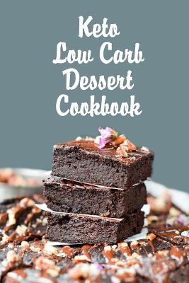 Cover of Keto Low Carb Dessert Cookbook