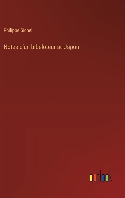 Book cover for Notes d'un bibeloteur au Japon