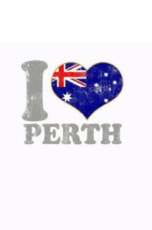 Cover of I Love Perth Composition Book