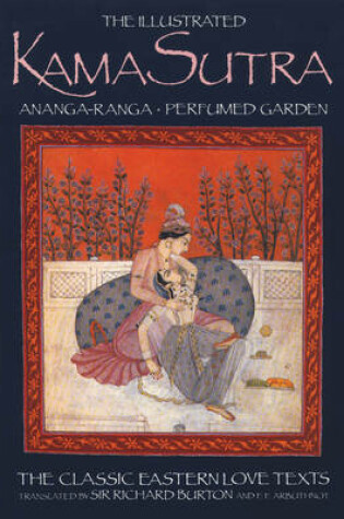 Cover of The Illustrated Kama-Sutra Ananga-Ranga Perfumed Garden