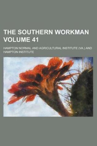 Cover of The Southern Workman Volume 41