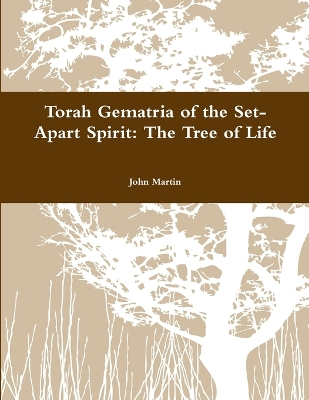 Book cover for Torah Gematria of the Set-Apart Spirit: The Tree of Life