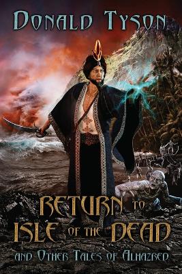 Book cover for Return To Isle of The Dead and Other Tales of Alhazred