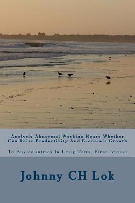 Book cover for Analysis Abnormal Working Hours Whether Can Raise Productivity and Economic Growth