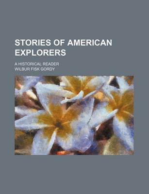 Book cover for Stories of American Explorers; A Historical Reader