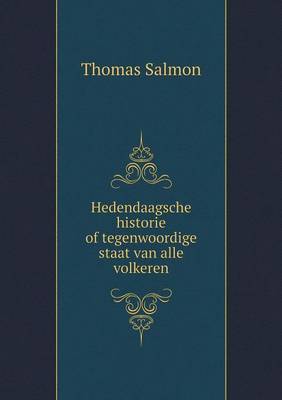 Book cover for Hedendaagsche historie of tegenwoordige staat van alle volkeren