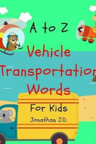 Cover of A to Z vehicle transportation words