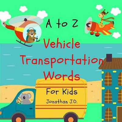 Cover of A to Z vehicle transportation words