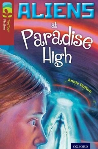 Cover of Oxford Reading Tree TreeTops Fiction: Level 15 More Pack A: Aliens at Paradise High