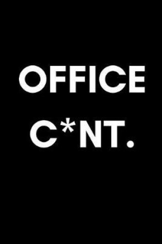 Cover of Office C*nt