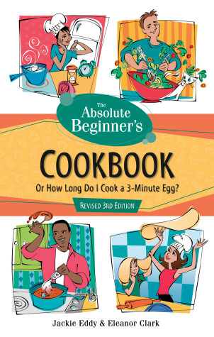 Cover of The Absolute Beginner's Cookbook, Revised 3rd Edition