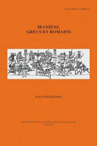 Cover of Iraniens, Grecs Et Romains