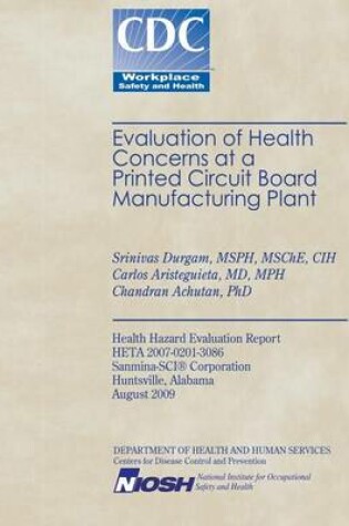 Cover of Evaluation of Health Concerns at a Printed Circut Board Manufacturing Plant