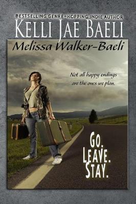 Book cover for Go. Leave. Stay.