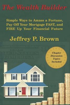 Book cover for The Wealth Builder