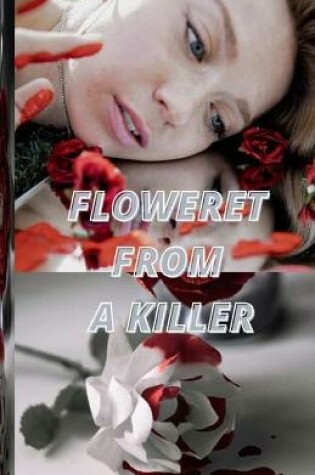 Cover of floweret from a killer