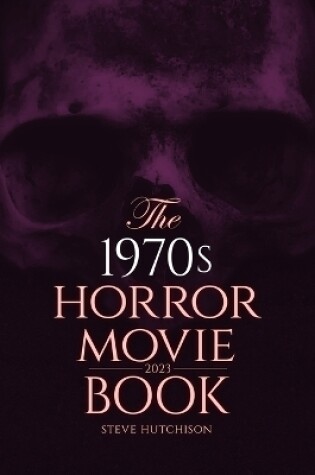 Cover of The 1970s Horror Movie Book