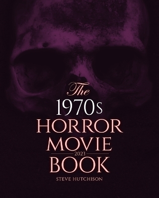 Cover of The 1970s Horror Movie Book