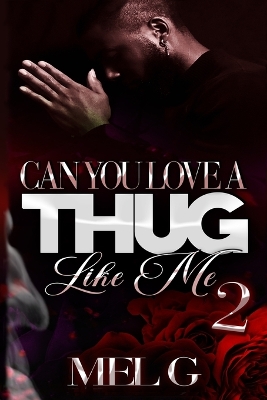 Book cover for Can You Love a Thug Like Me 2