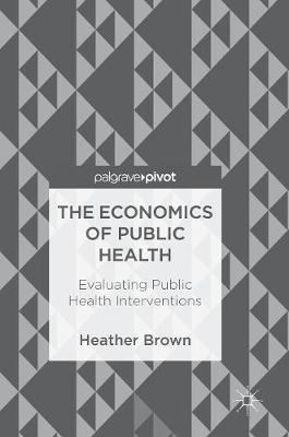 Book cover for The Economics of Public Health