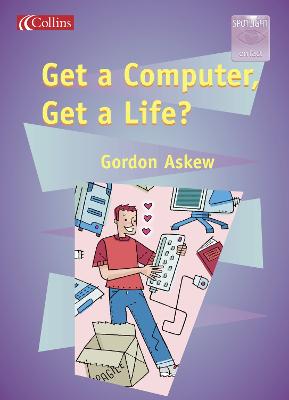 Book cover for Get a Computer, Get a Life?