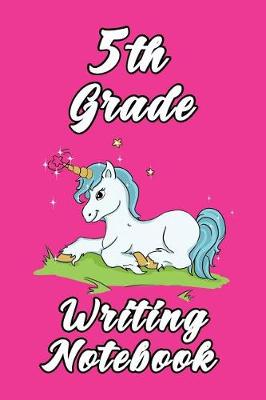 Book cover for 5th Grade Writing Notebook