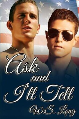 Cover of Ask and I'll Tell