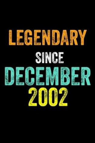Cover of Legendary Since December 2002