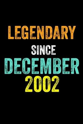 Book cover for Legendary Since December 2002