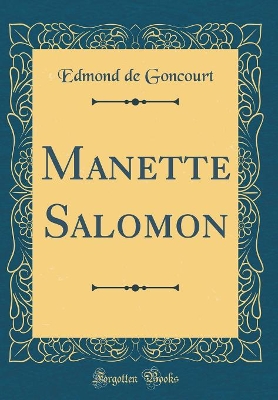 Book cover for Manette Salomon (Classic Reprint)