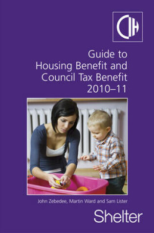 Cover of Guide To Housing Benefit And Council Tax Benefit 2010-11