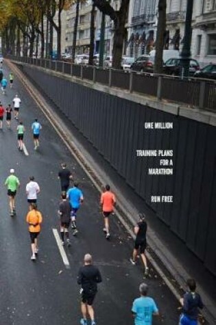 Cover of One Million Training Plans for a Marathon Run Free