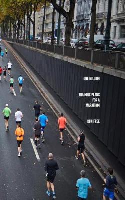 Book cover for One Million Training Plans for a Marathon Run Free