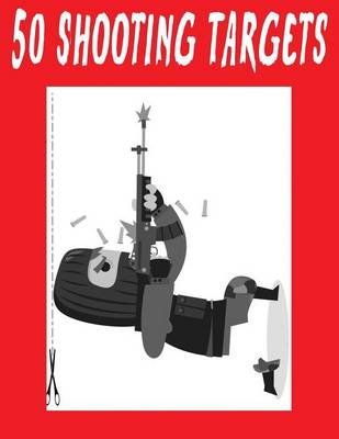 Book cover for #247 - 50 Shooting Targets 8.5" x 11" - Silhouette, Target or Bullseye