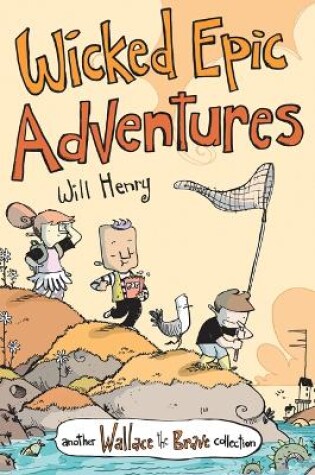 Cover of Wicked Epic Adventures