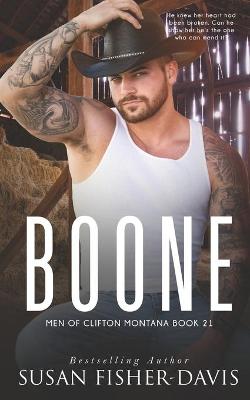 Book cover for Boone Men of Clifton, Montana Book 21