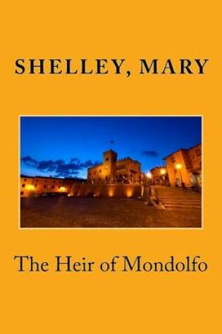 Cover of The Heir of Mondolfo