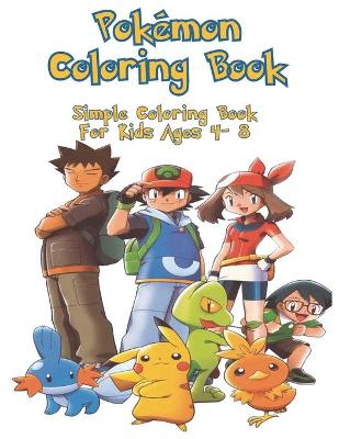 Book cover for Pokemon Coloring Books Simple Coloring Book For Kids Ages 4 - 8