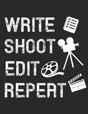 Cover of Write Shoot Edit Repeat