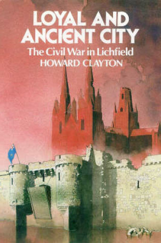 Cover of Loyal and Ancient City